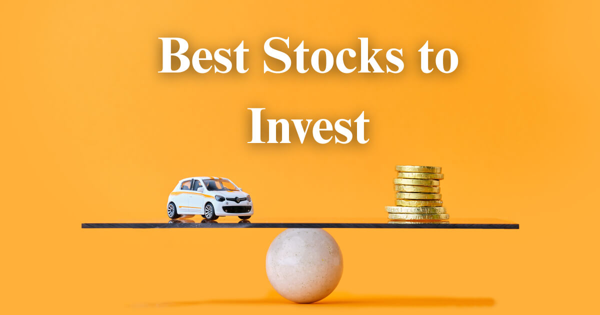 Best Stocks to Invest