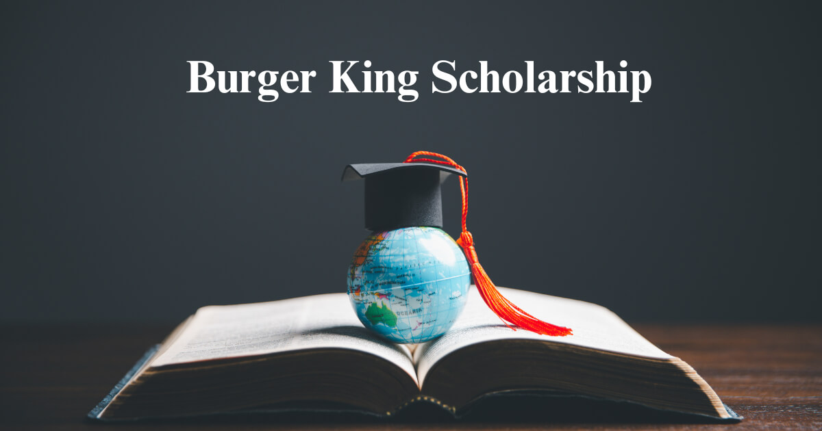 Burger King Scholarship
